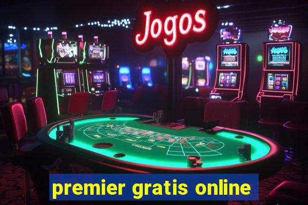 premier gratis online